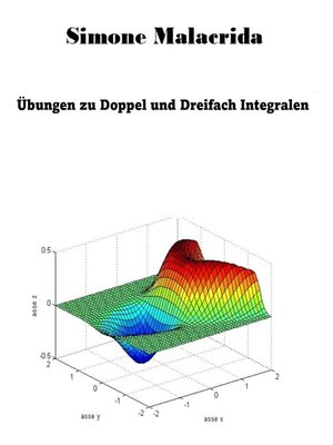 cover image of Übungen zu Doppel und Dreifach Integralen
